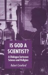 Is God a Scientist? - Robert Crawford