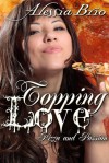 Topping Love - Alessia Brio