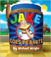 Jake Goes Peanuts - Michael Wright