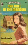 The Mill In the Meadow - Jane Donnelly