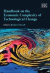 Handbook on the Economic Complexity of Technological Change - Cristiano Antonelli