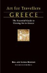 Art for Travellers Greece: The Essential Guide to Viewing Art in Greece - Lorna Hannan