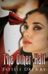 The Other Half - Jayelle Drewry