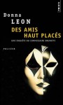 Des amis hauts placés - Donna Leon