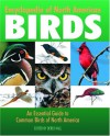 Encyclopedia of North American Birds: An Essential Guide to Common Birds of North America - Derek Hall