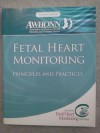 Fetal Heart Monitoring Principles and Practices [With CDROM] - AWHONN, Linda Usher Ali, Joanne D. Barnes, Rebecca L. Cypher, Dodi Gauthier