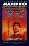 Cacophony: A Captain Sulu Adventure (Star Trek) - Peter David, George Takei