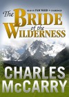 The Bride of the Wilderness (Audio) - Charles McCarry, Pam Ward