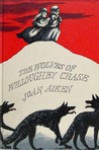 The Wolves Of Willoughby Chase - Joan Aiken, Pat Marriott