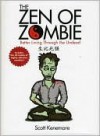 Zen of Zombie - Scott Kenemore