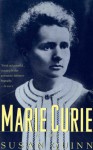 Marie Curie: A Life - Susan Quinn