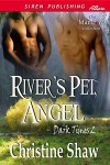 River's Pet, Angel - Christine Shaw