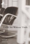 Under the Watsons' Porch - Susan Richards Shreve