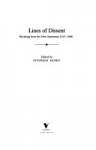 Lines of Dissent: Writings from the New Statesman, 1913-1988 - E.M. Forster, Graham Greene, Samuel Beckett, Rebecca West, Bertrand Russell, Malcolm Muggeridge, Stephen Howe, J.B. Priestly