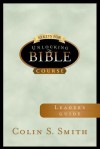 10 Keys for Unlocking the Bible Leader's Guide - Colin Smith