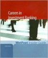 Careers in Investment Banking - Wetfeet.Com