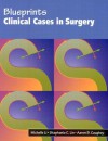 Blueprints Clinical Cases in Surgery - Michelle Li, Michelle Li, Aaron B. Caughey