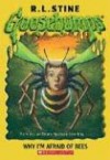 Why I'm Afraid of Bees - R.L. Stine