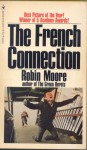 The French Connection - Robin Moore