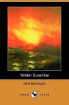 Winter Sunshine (Dodo Press) - John Burroughs