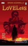 Loveless: Burza nad Blackwater - Brian Azzarello, Marcelo Frusin