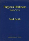 Papyrus Harkness - Mark Smith