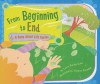 From Beginning To End: A Song About Life Cycles (Science Songs) - Laura Purdie Salas, Viviana Garofoli