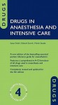 Drugs in Anaesthesia and Intensive Care - Susan Smith, Edward Scarth, Martin Sasada