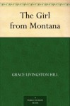 The Girl from Montana (免费公版书) - Grace Livingston Hill