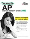 Cracking the AP World History Exam, 2012 Edition - Princeton Review, Princeton Review