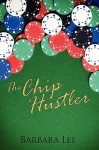 The Chip Hustler - Barbara Lee