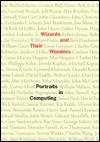 Wizards and Their Wonders: Portraits in Computing - Christopher Morgan