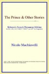 The Prince & Other Stories - Niccolò Machiavelli