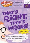 That's Right, That's Wrong!: Level Three, Set Two - Alan Katz, Luke McDonnell