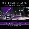 My Time with God for Daily Drives: 20 Personal Devotions to Refuel Your Busy Day - Anonymous, Thomas Nelson Publishers