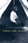 Three-Day Road - Joseph Boyden