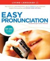 Easy Pronunciation - Living Language