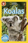 National Geographic Readers: Koalas - Laura Marsh