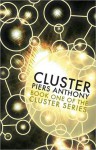 Cluster (Book One of the Cluster Series) - Piers Anthony