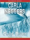 Cold River - Carla Neggers, Carol Monda