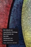 Die Sthetik Der Augusteischen Dichtung: Eine Sthetik Des Verzichts: Berlegungen Zum Sp Twerk Des Horaz - Hans-Christian Gunther, Hans-Christian Ga1/4nther