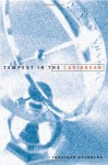 Tempest In The Caribbean - Jonathan Goldberg