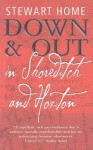 Down & Out in Shoreditch and Hoxton - Stewart Home