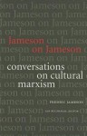 Jameson on Jameson: Conversations on Cultural Marxism - Fredric Jameson, Ian Buchanan