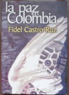 La paz en Colombia - Fidel Castro