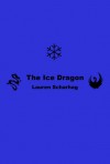 The Ice Dragon - Lauren Scharhag