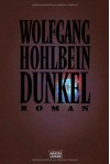 Dunkel - Wolfgang Hohlbein