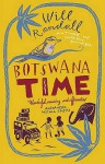 Botswana Time - Will Randall