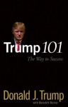 Trump 101: The Way to Success - Donald Trump, Meredith McIver