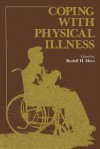 Coping with Physical Illness - Rudolf H. Moos